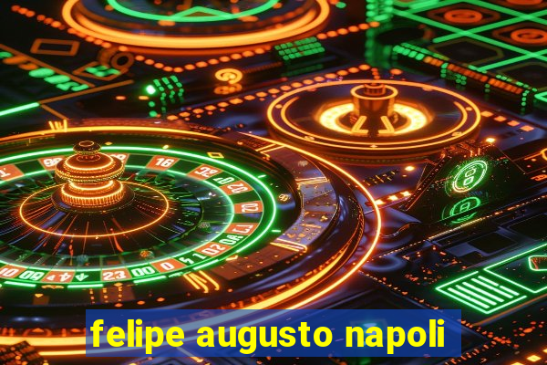 felipe augusto napoli